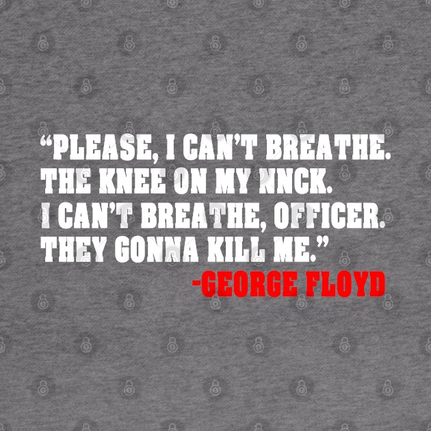 please i can't breathe - george floyd by BaronBoutiquesStore